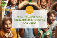 10 Actividades para Trabajar las Emociones con Niños - Infancia y ...