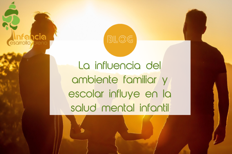 La influencia del ambiente familiar y escolar influye en la salud ...