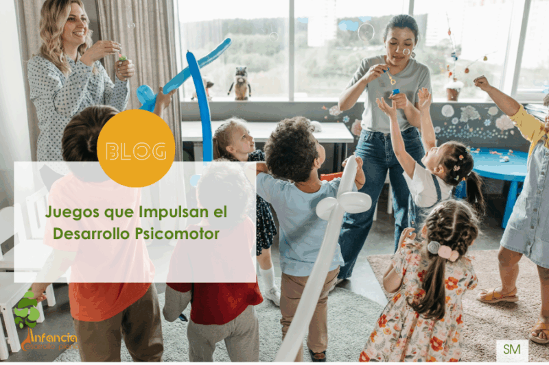 Juegos que Impulsan el Desarrollo Psicomotor - Infancia Desarrollo Pleno